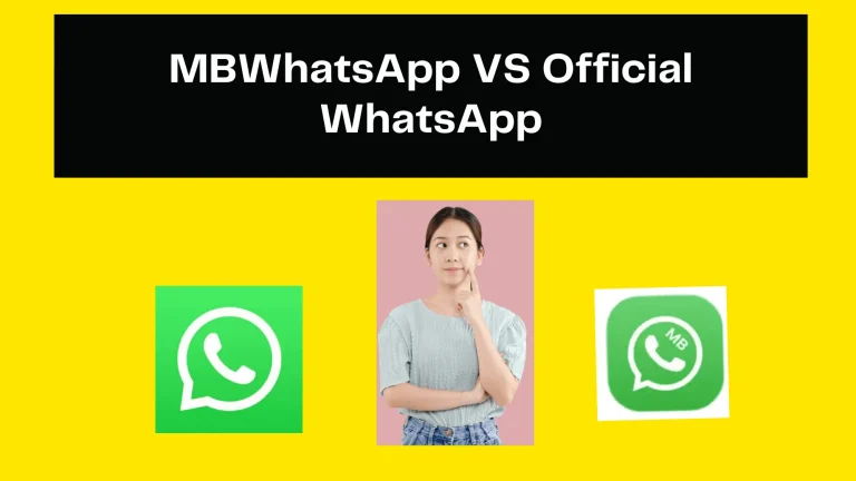 MBWhatsapp Vs Official WhatsApp