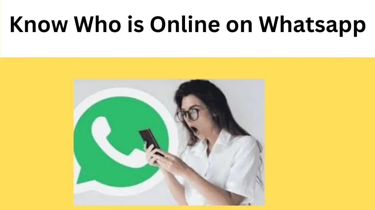 How to Get Notification When Someone is Online on WhatsApp